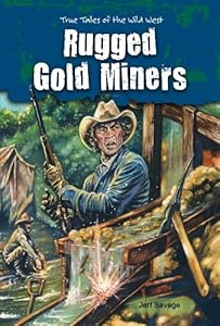 Rugged Gold Miners