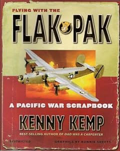Flying With The Flak Pak - A Pacific War Scrapbook
