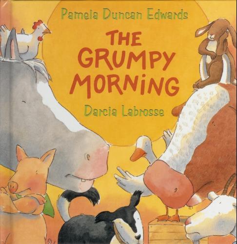 The Grumpy Morning by Pamela Duncan Edwards
