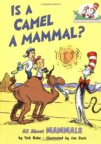 Is a Camel a Mammal? by Tish Rabe