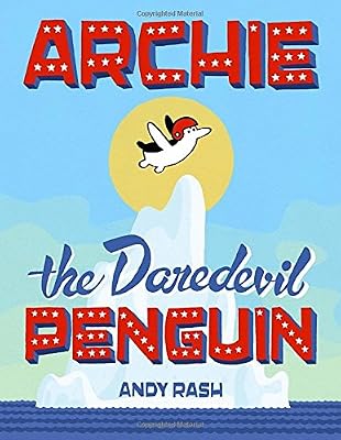 Archie the Daredevil Penguin