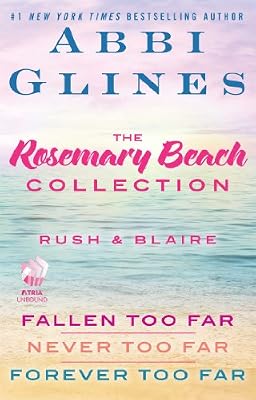 The Rosemary Beach Collection: Rush and Blaire: Fallen Too Far, Never Too Far, and Forever Too Far