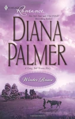 Winter Roses (Harlequin Romance: Long, Tall Texans)