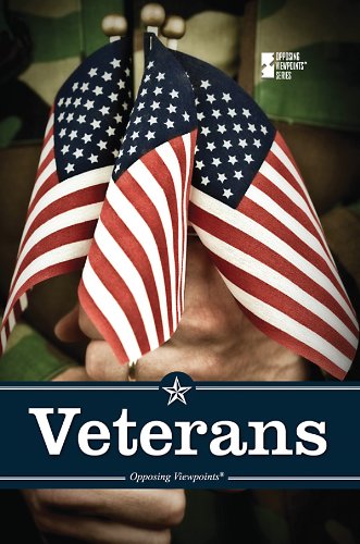 Veterans (Opposing Viewpoints) by Margaret Haerens