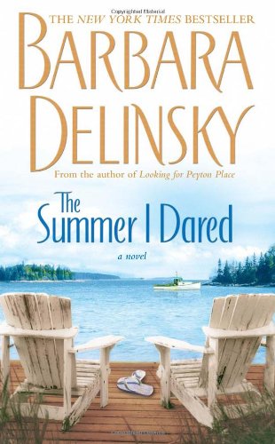 The Summer I Dared: A Novel by Barbara Delinsky