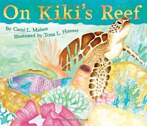 On Kiki's Reef by Carol L. Malnor 				  						  					 		 			  					  		                  	                   		                  			,
