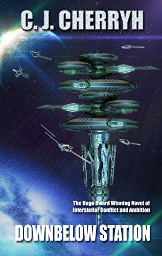Downbelow Station by C.J. Cherryh
