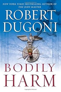 Bodily Harm: A Novel