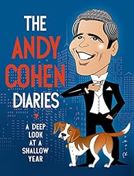 The Andy Cohen Diaries: A Deep Look at a Shallow Year