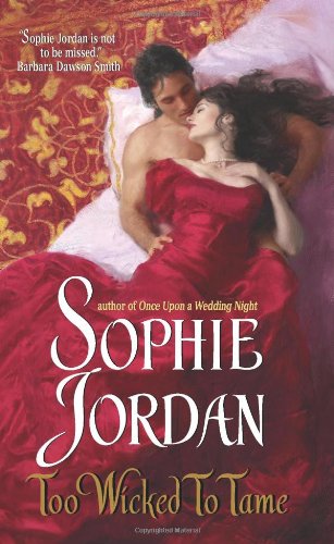 Too Wicked to Tame by Sophie Jordan