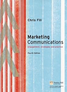 Consumer Behaviour: A European Perspective: AND Marketing Communications, Engagement, Strategies and Practice