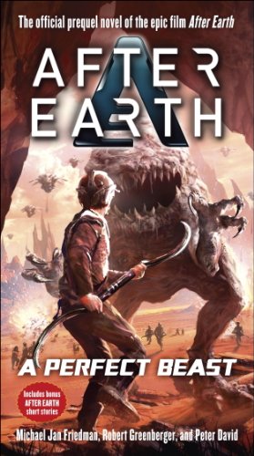 A Perfect Beast-After Earth by Robert Greenberger