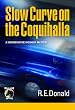 Slow Curve on the Coquihalla (A Hunter Rayne highway mystery Book 1)