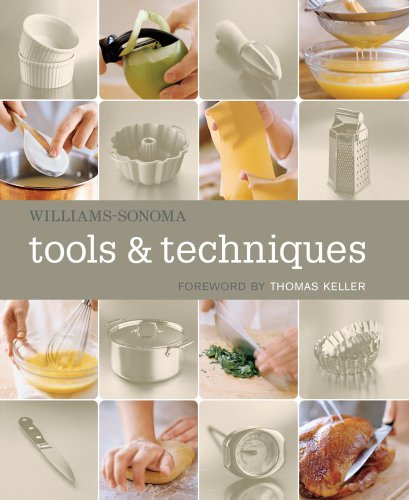 Williams-Sonoma Tools & Techniques by Thomas Keller