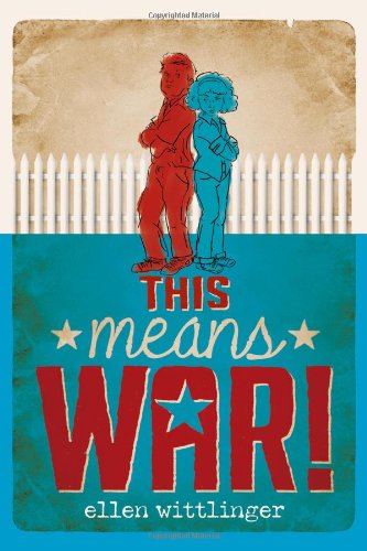 This Means War! by Ellen Wittlinger