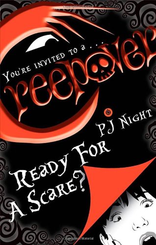 Creepover: Ready for a Scare? by P. J. Night