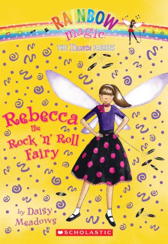 Rebecca the Rock 'n Roll Fairy: A Rainbow Magic Book by Daisy Meadows