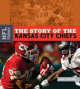 The Story of the Kansas City Chiefs