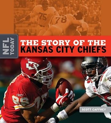 The Story of the Kansas City Chiefs
