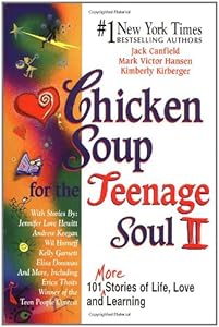 Chicken Soup for the Teenage Soul II (Chicken Soup for the Soul)