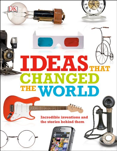 Ideas That Changed the World by DK Publishing