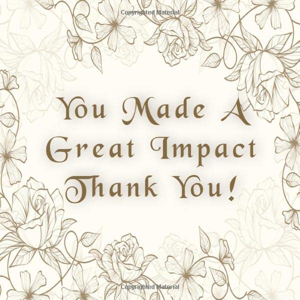 You Made A Great Impact Thank You Guest Book: Classy Elegant Coworker Leaving Guestbook and Practical Memorable Goodbye Retirement Leaving Gift for Friends or Colleagues (8.5x8.5 inch) by Mfk Guest Books