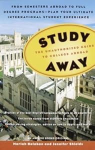 Study Away: The Unauthorized Guide to College Abroad