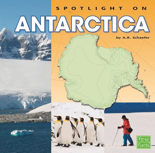 Spotlight on Antarctica by A. R. Schaefer