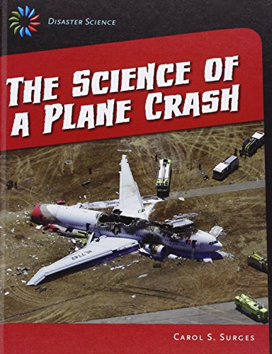 The Science of a Plane Crash by Carol S. Surges