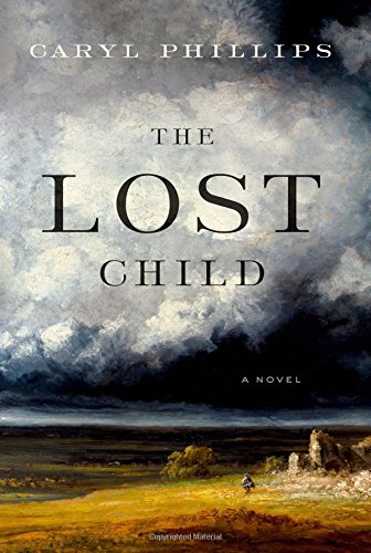 The Lost Child: A Novel by Caryl Phillips
