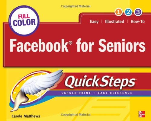 Facebook for Seniors QuickSteps by Carole Matthews