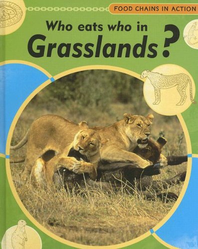 Who eats who in grasslands? by Moira Butterfield