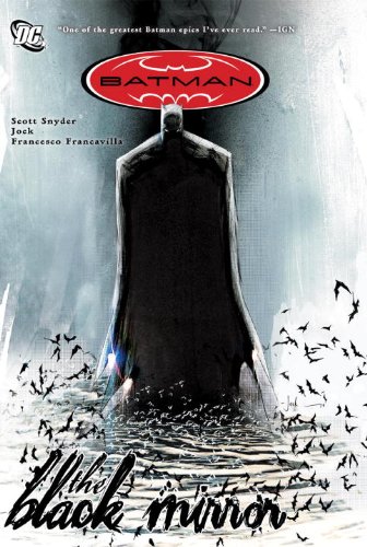 Batman: The Black Mirror by Scott Snyder