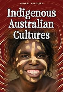 Indigenous Australian Cultures (Global Cultures)