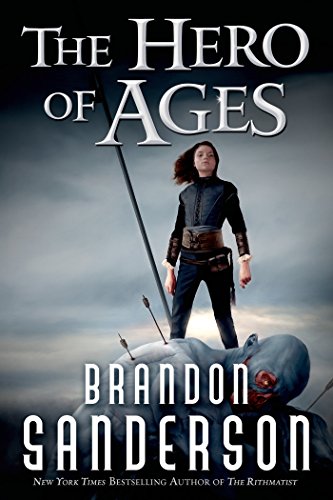 The Hero of Ages: A Mistborn Novel by Brandon Sanderson