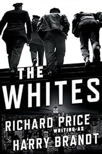 The Whites: A Novel