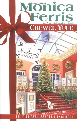 Crewel Yule (Needlecraft Mystery) by Monica Ferris