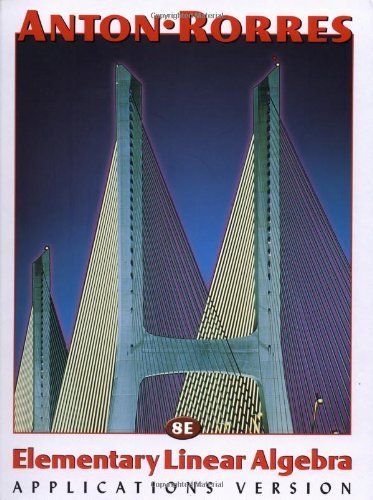 Elementary Linear Algebra by Howard Anton