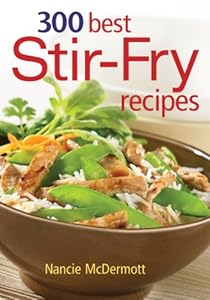 300 Best Stir-Fry Recipes