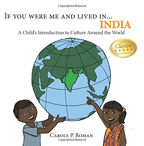 If You Were Me and Lived in...India: A Child's Introduction to Cultures Around the World by Carole P. Roman
