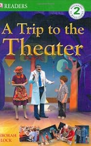 DK Readers: A Trip to the Theater