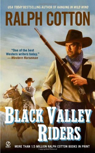 Black Valley Riders by Ralph Cotton
