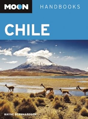 Moon Chile: Including Easter Island (Moon Handbooks)