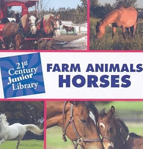 Farm Animals: Horses