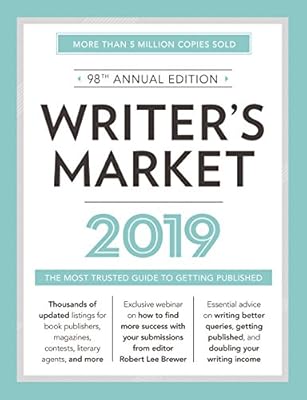 Writer's Market 2019: The Most Trusted Guide to Getting Published