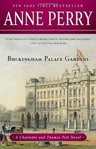 Buckingham Palace Gardens: The First Charlotte and Thomas Pitt Novel