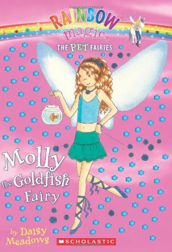 Molly The Goldfish Fairy (Pet Fairies #6) by Daisy Meadows