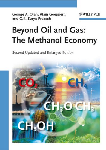 Beyond Oil and Gas: The Methanol Economy by George A. Olah