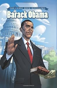 Barack Obama: The Comic Book Biography