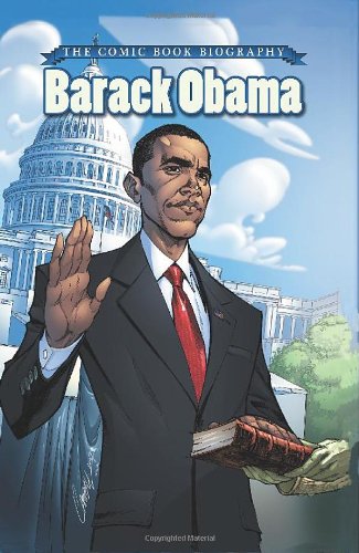 Barack Obama: The Comic Book Biography by Jeff Mariotte